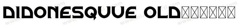Didonesquue old字体转换